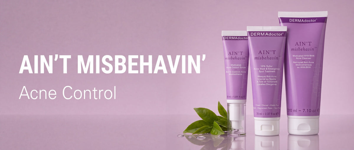Ain't Misbehavin' - Acne Control